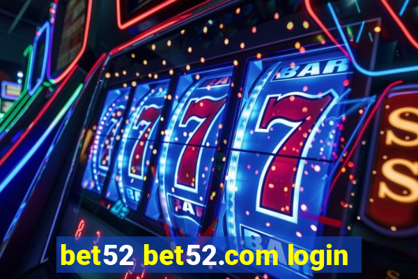 bet52 bet52.com login